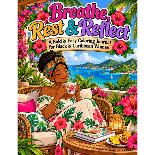 Breathe, Rest & Reflect - Coloring Journal (80 pages) – Arts from the Heart SXM