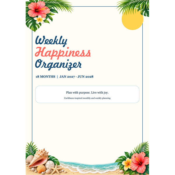 Caribbean Weekly Happiness Organizer A5 - 18 Months – Arts from the Heart SXM
