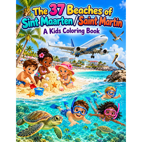 The 37 Beaches of Sint Maarten / Saint Martin Coloring Book (80 pages) – Arts from the Heart SXM